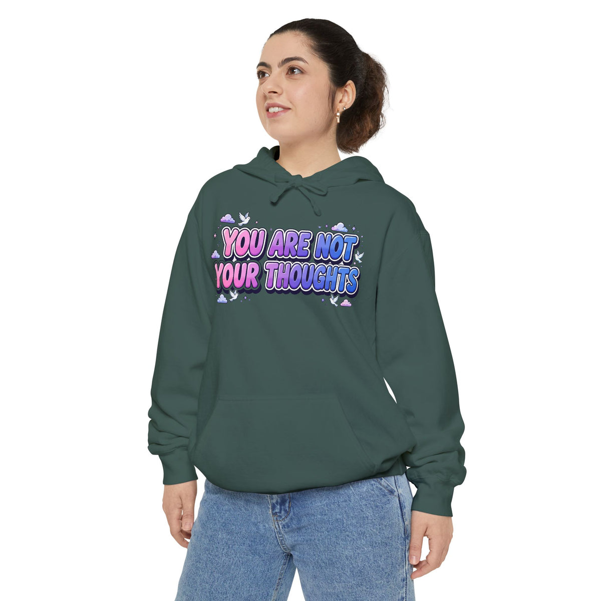 You Are Not Your Thoughts Hoodie