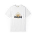 Autism Is My Superpower – Autism Awareness T-Shirt