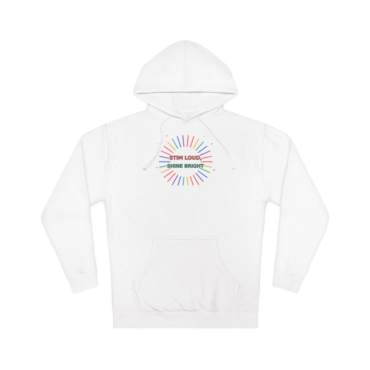 Stay Loud, Shine Bright Inspirational Hoodie