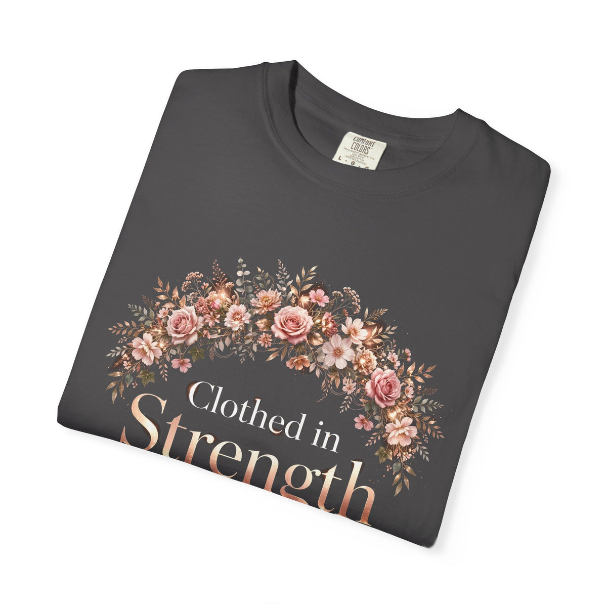 Clothed In Strength – Christian T-Shirt