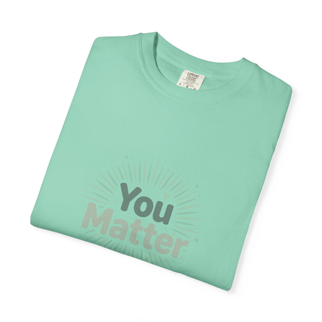 You Matter – Mental Health T-Shirt