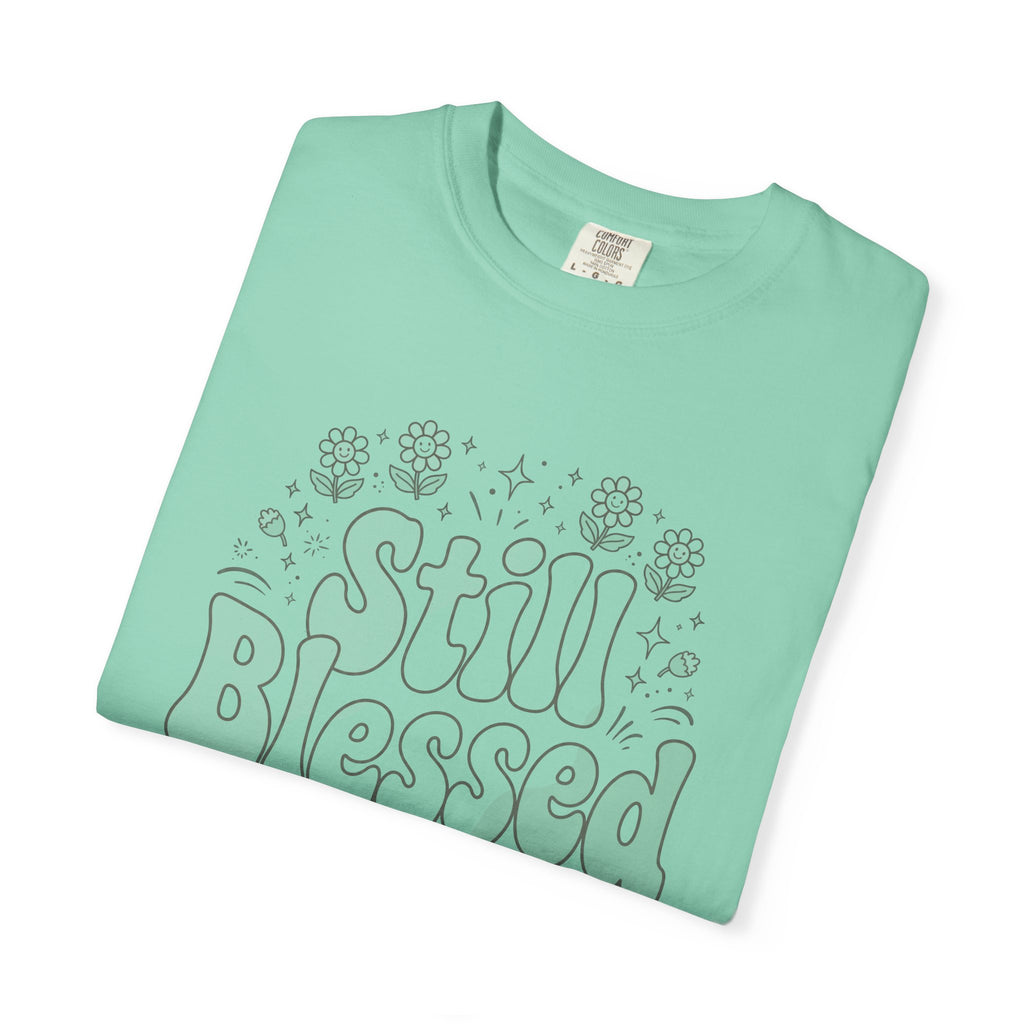 Still Blessed – Christian T-Shirt