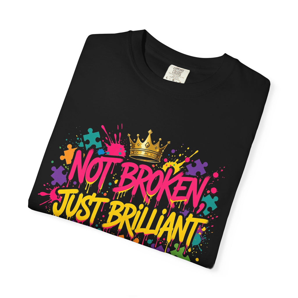 Not Broken Just Brilliant – Autism Awareness T-Shirt