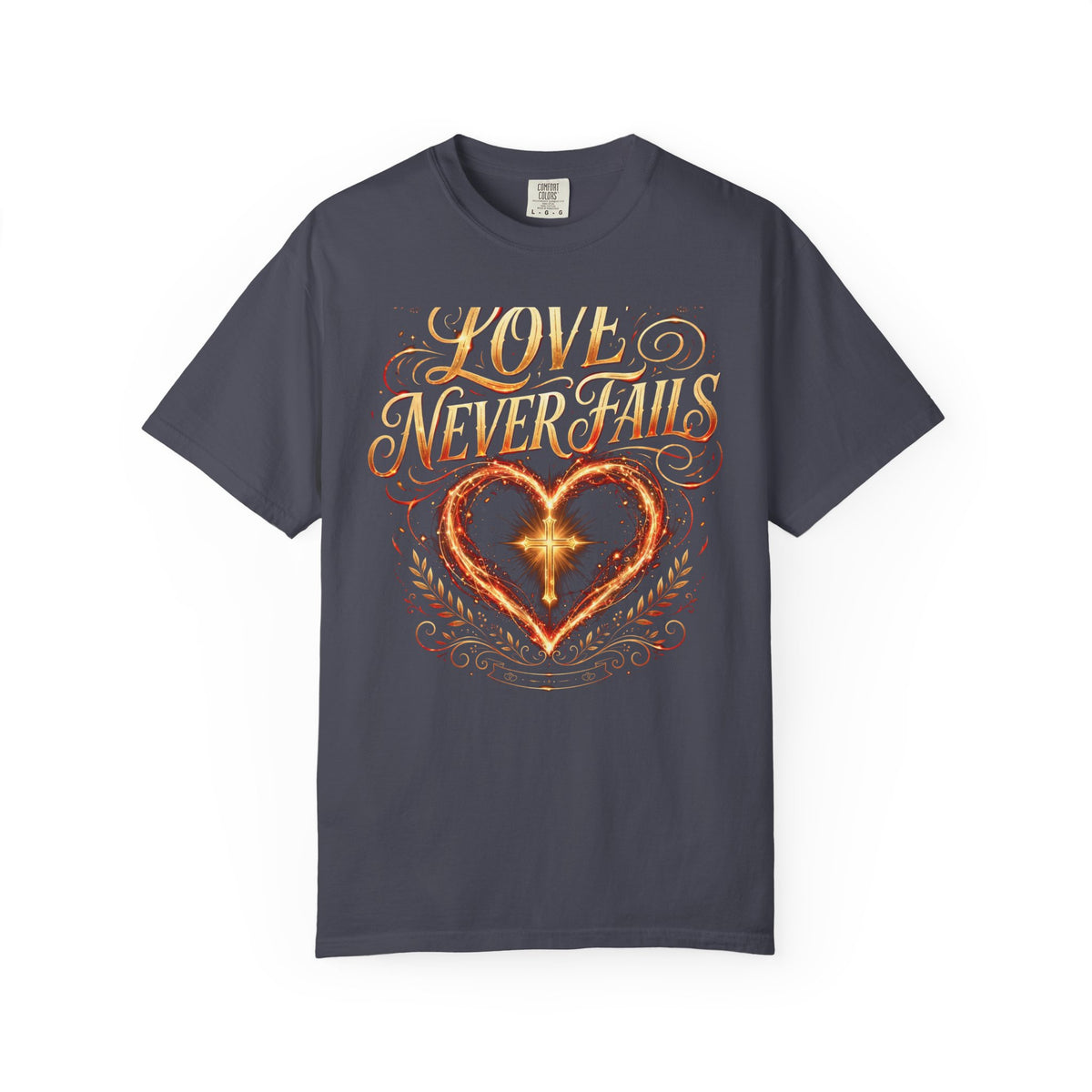 Love Never Fails – Christian T-Shirt