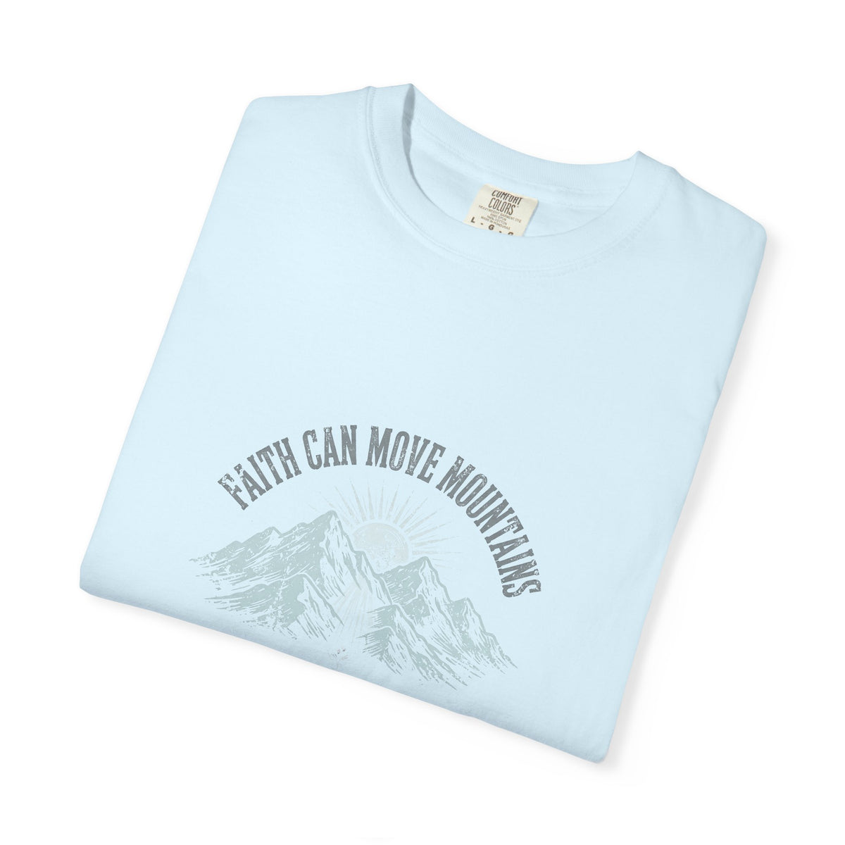 Faith Can Move Mountains – Matthew 17:20 Christian T-Shirt
