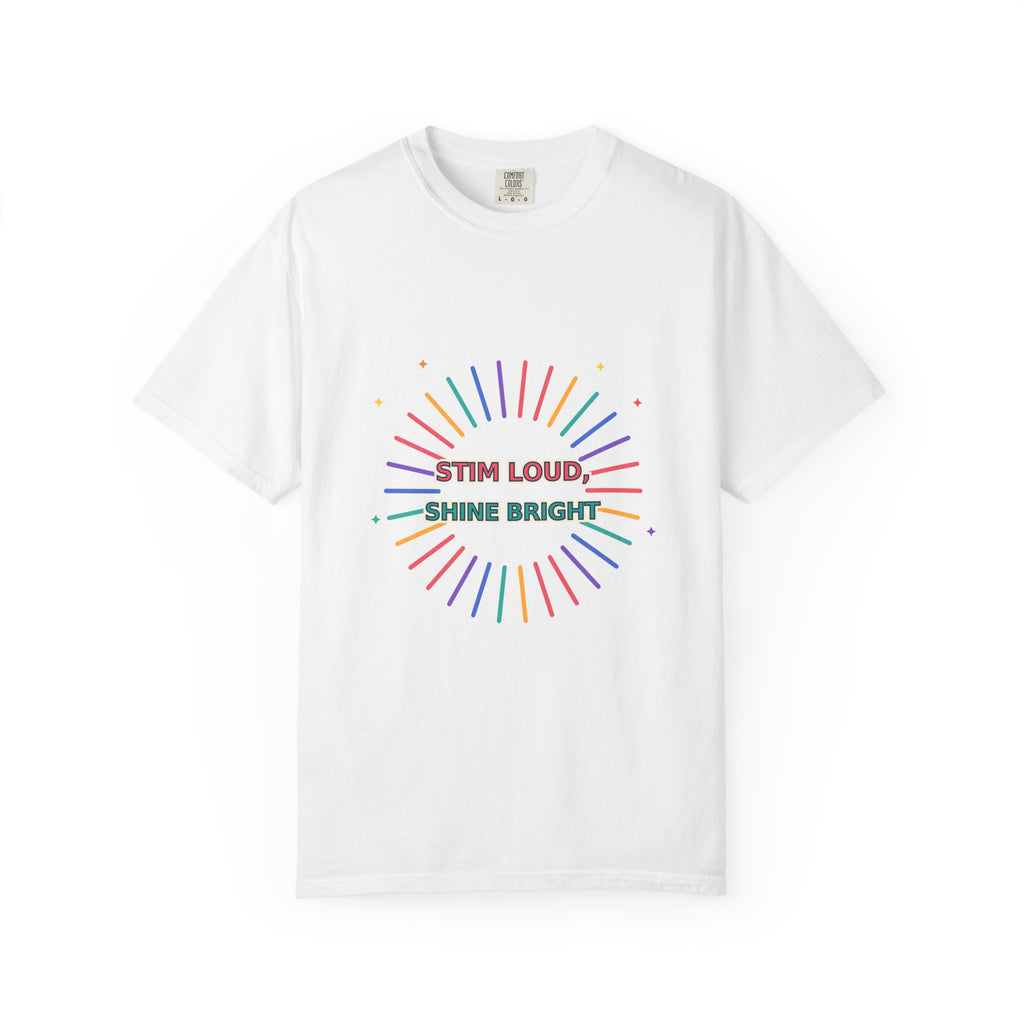 Stim Loud Shine Bright Rainbow Graphic T-Shirt