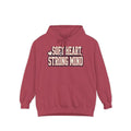 Soft Heart Strong Mind Hoodie