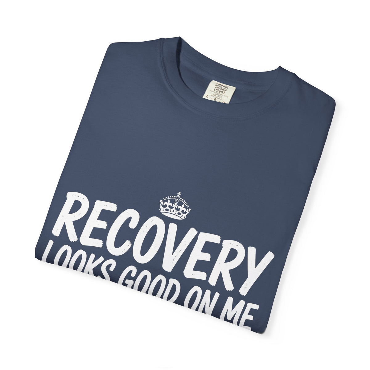 Recovery Looks Good On Me – Recovery T-Shirt