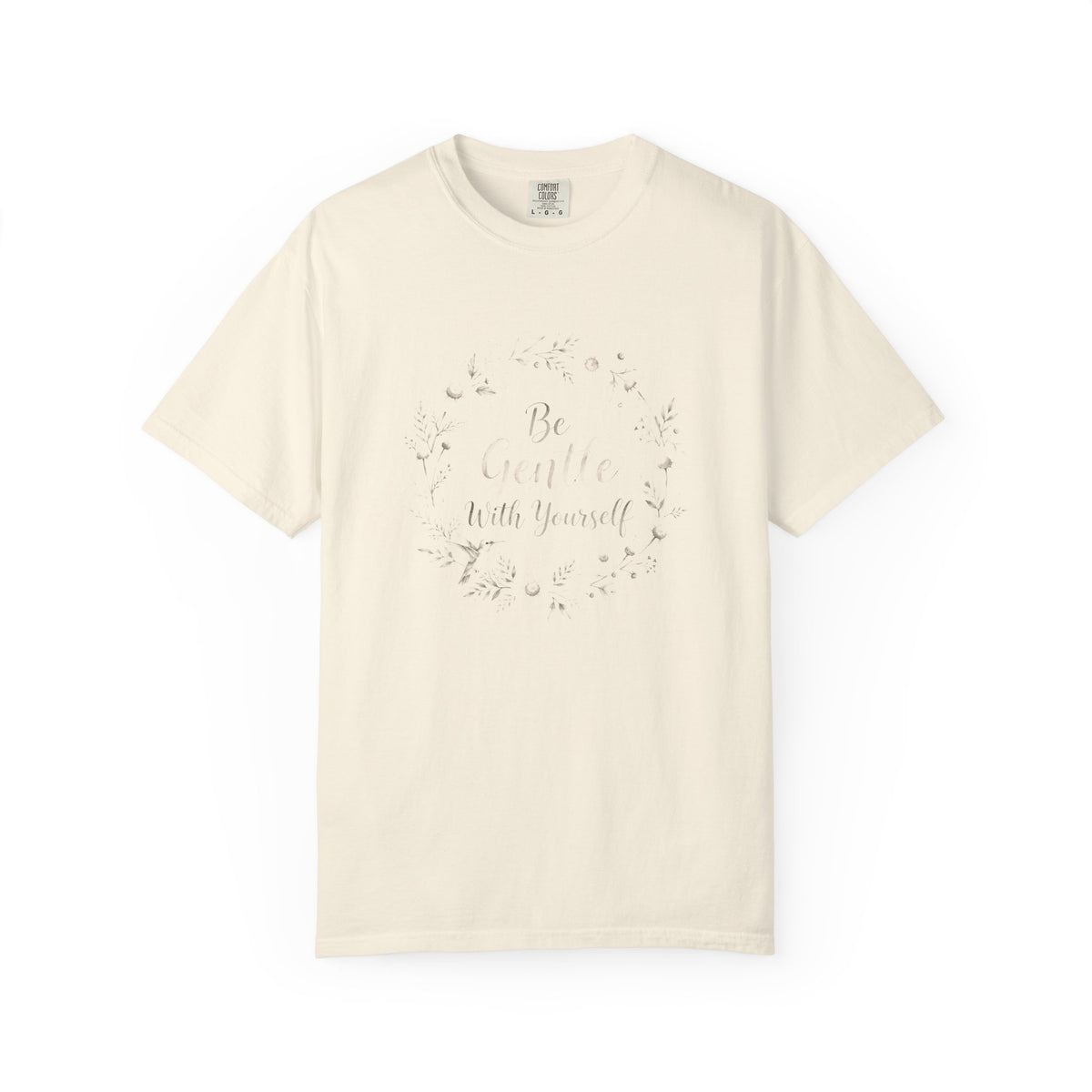 Be Gentle With Yourself – Mental Health T-Shirt