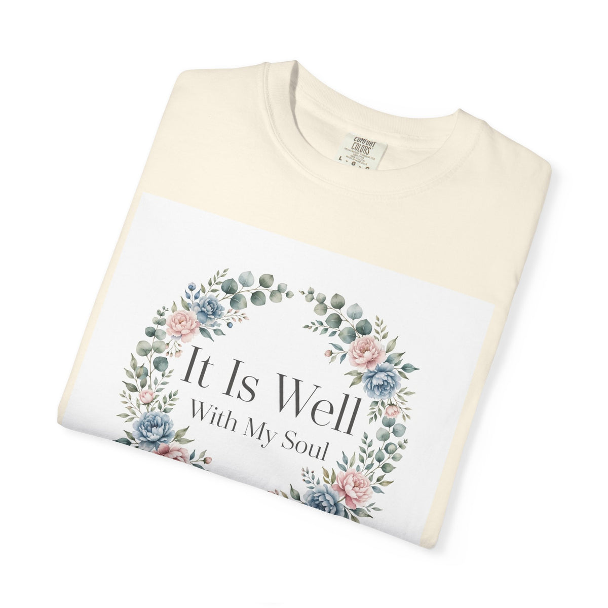 It Is Well With My Soul – Christian T-Shirt