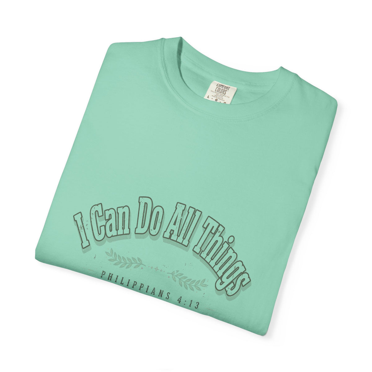 I Can Do All Things – Philippians 4:13 Christian T-Shirt