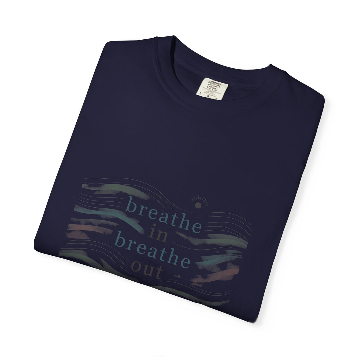 Breathe In Breathe Out – Mental Health T-Shirt