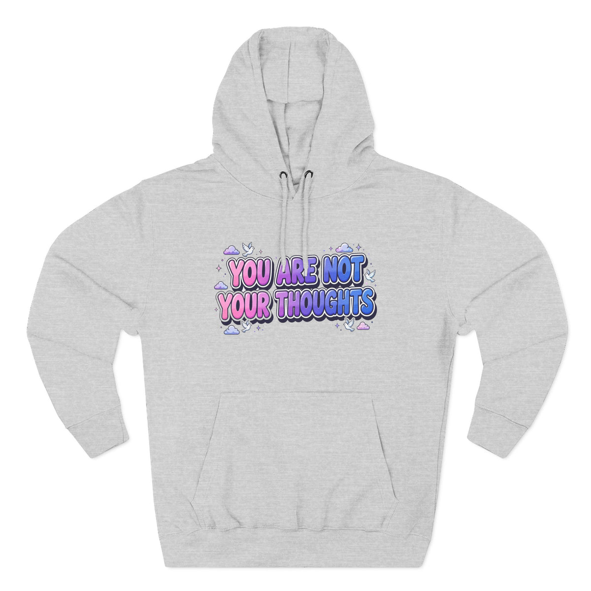 You Are Not Your Thoughts Hoodie