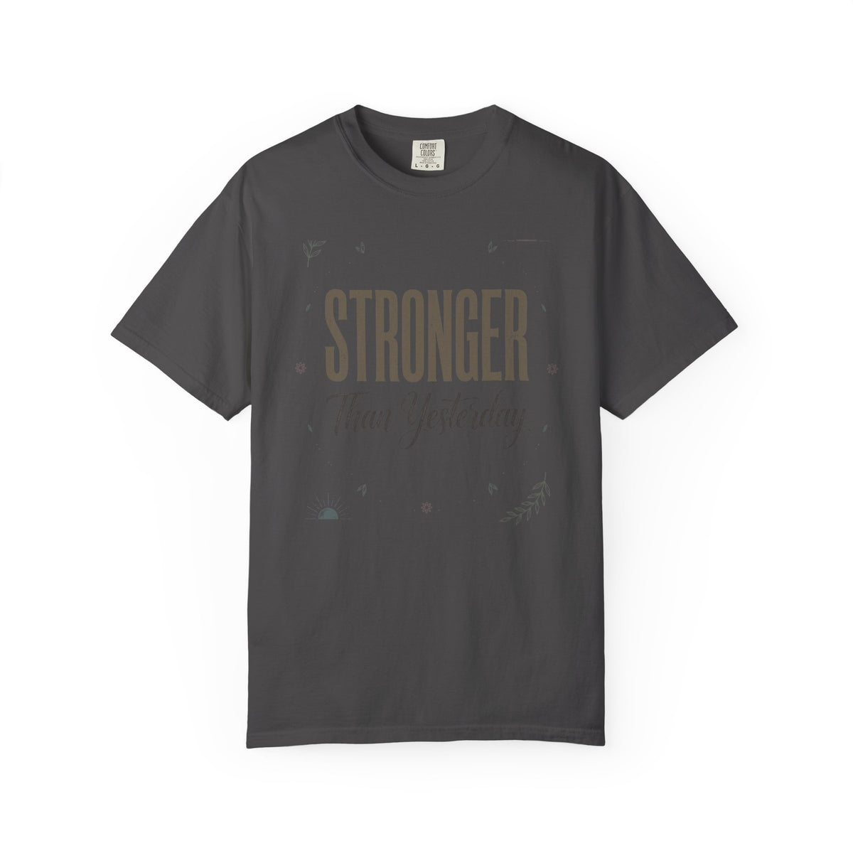 Stronger Than Yesterday – Mental Health T-Shirt
