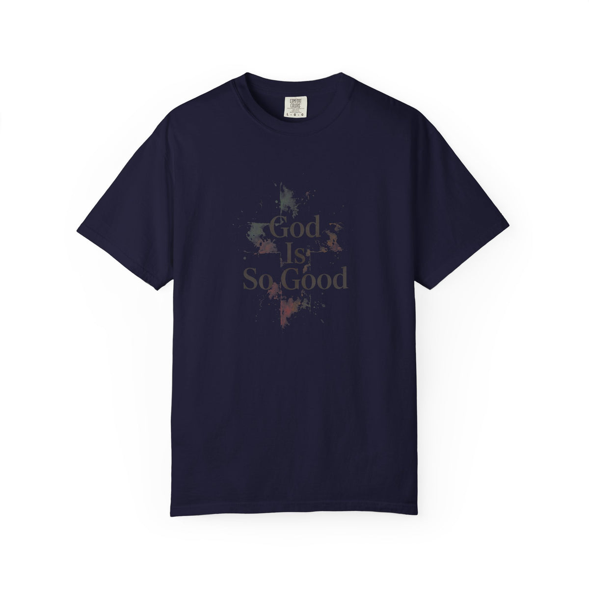 God Is So Good – Christian T-Shirt
