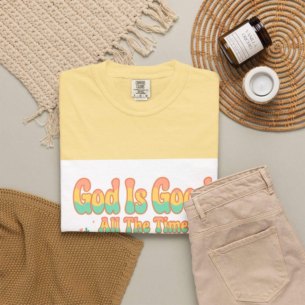 God Is Good All The Time – Christian T-Shirt