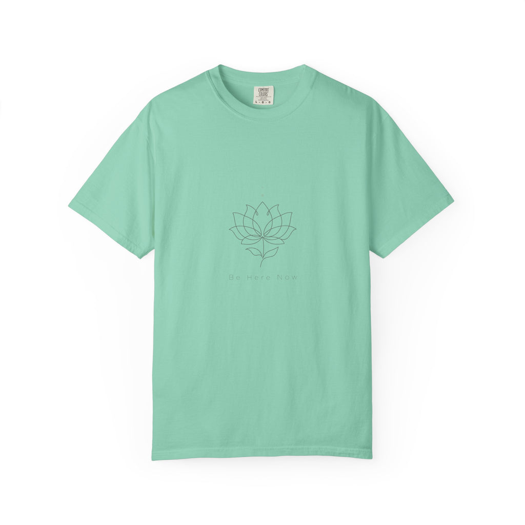 Be Here Now – Mental Health T-Shirt