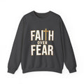 Faith Over Fear – Christian Crewneck Sweatshirt