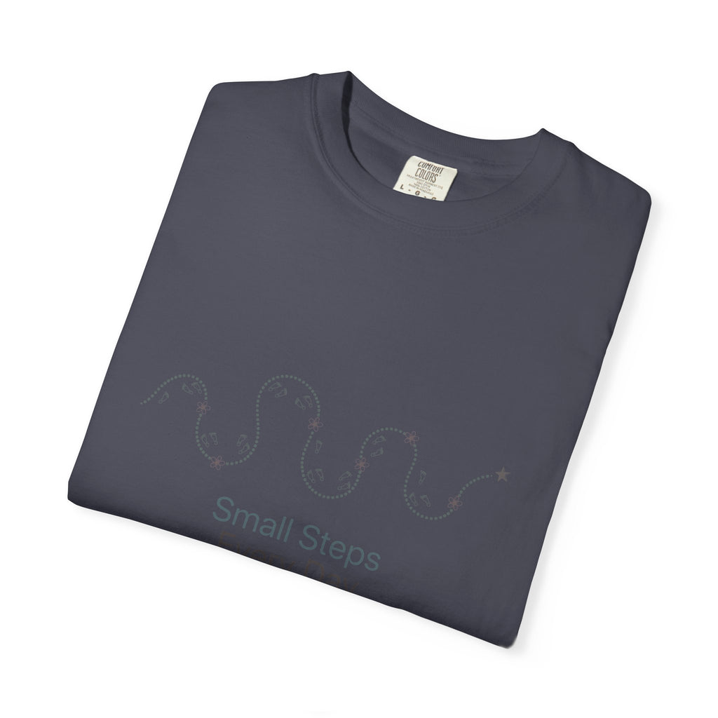 Small Steps Every Day – Mental Health T-Shirt