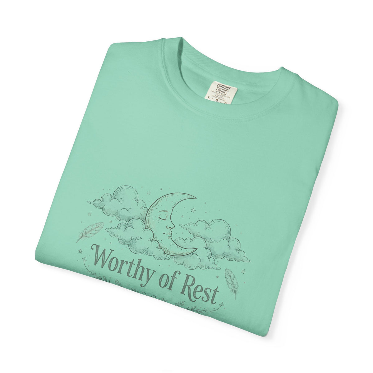 Worthy of Rest – Mental Health T-Shirt