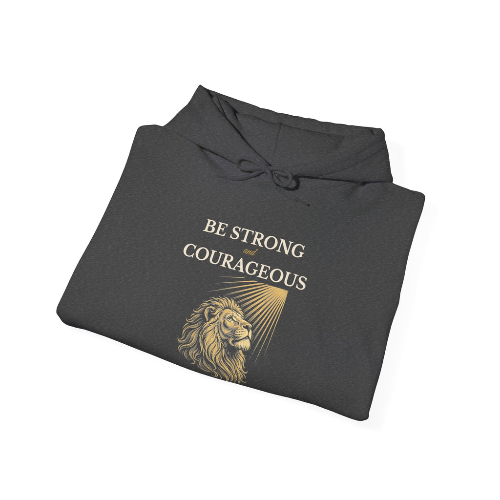 Be Strong and Courageous – Joshua 1:9 Lion Hoodie