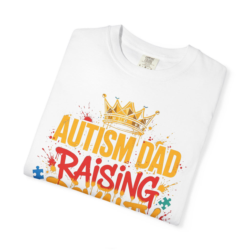 Autism Dad Raising Royalty – Autism Awareness T-Shirt