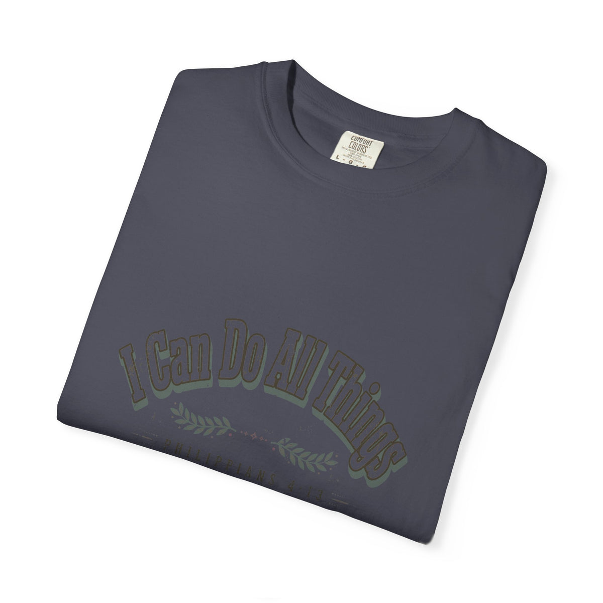 I Can Do All Things – Philippians 4:13 Christian T-Shirt