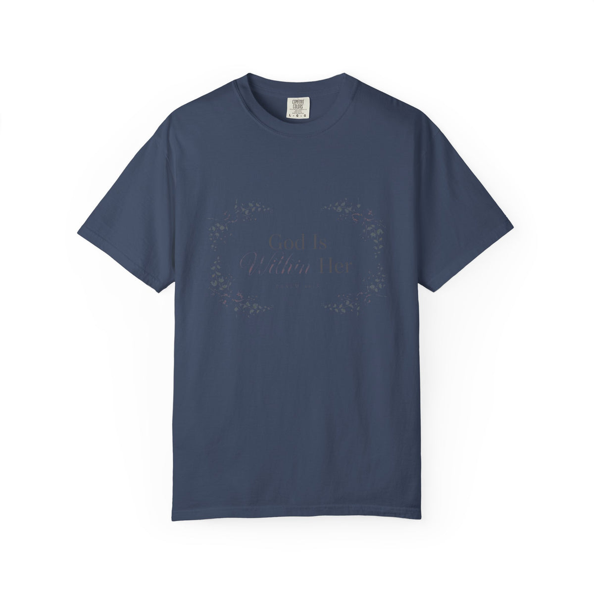 God Is Within Her — Psalm 46:5 – Christian T-Shirt