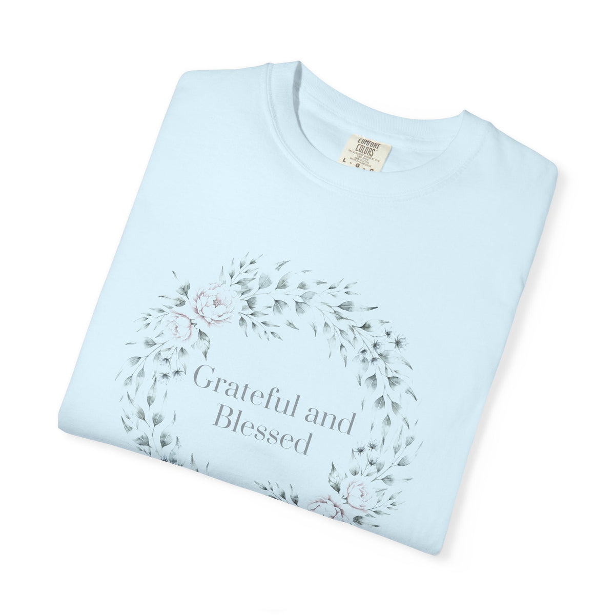 Grateful and Blessed – Christian T-Shirt