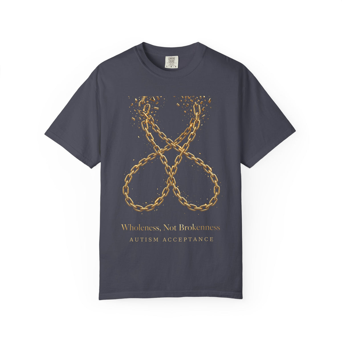 Wholeness Not Brokenness – Autism Awareness T-Shirt