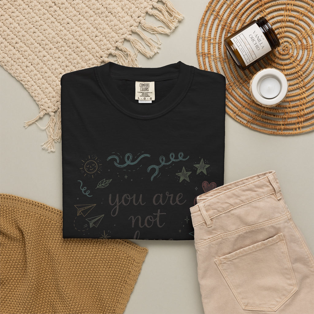 You Are Not Alone – Mental Health T-Shirt