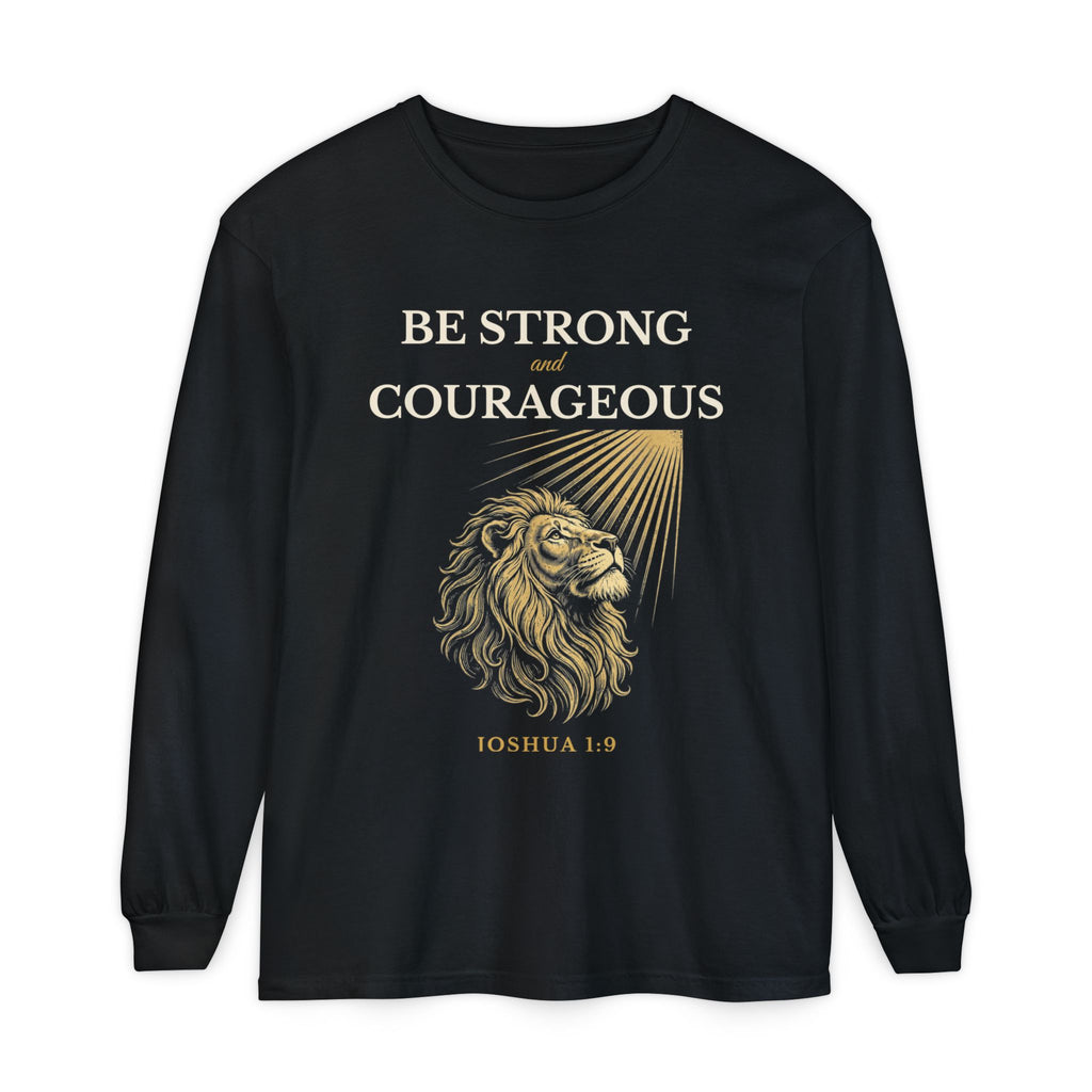 Be Strong and Courageous – Joshua 1:9 Lion Long-Sleeve T-Shirt