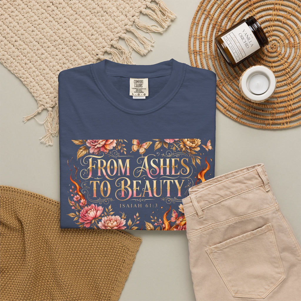 From Ashes To Beauty – Christian T-Shirt