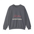 Kindness Is a Superpower – Mental Health Sweatshirt