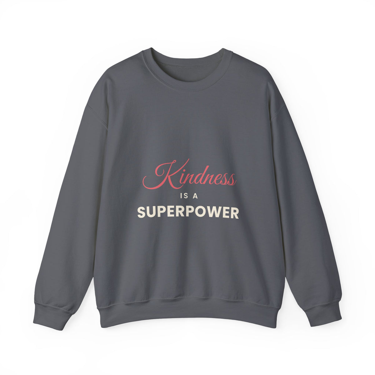 Kindness Is a Superpower – Mental Health Sweatshirt