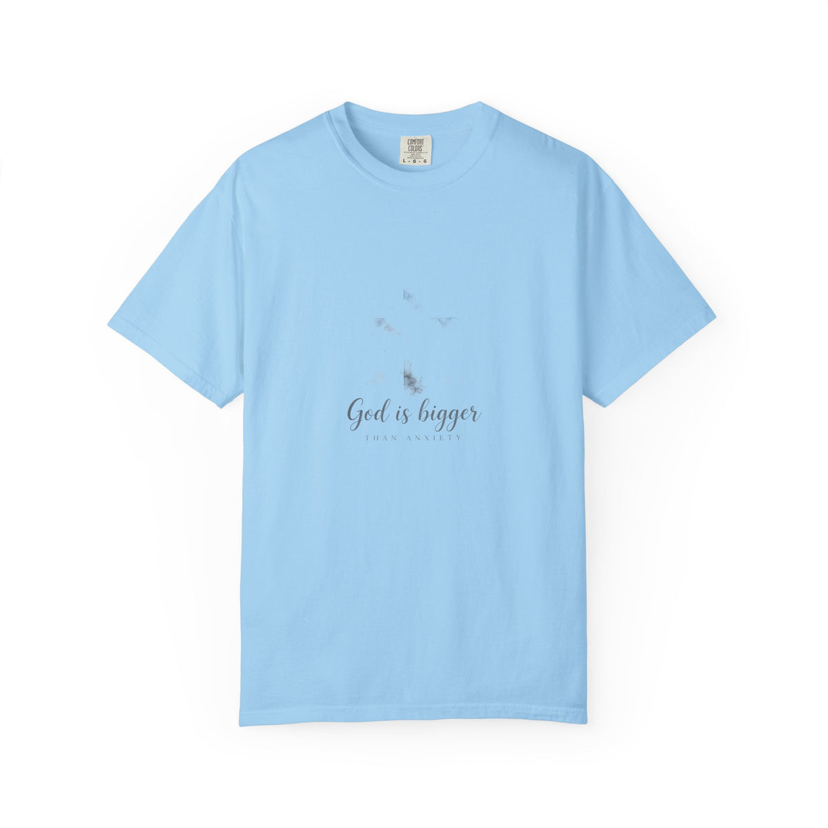 God Is Bigger Than Anxiety – Christian T-Shirt