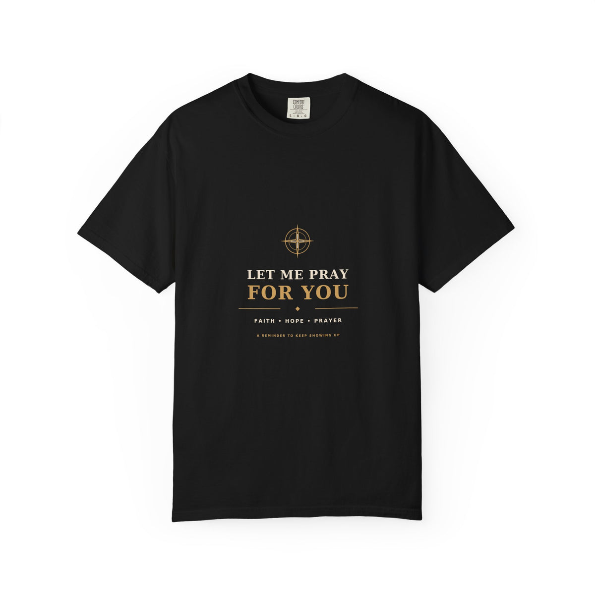 Let Me Pray for You Faith-Based T-Shirt