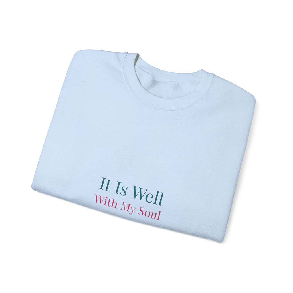 It Is Well With My Soul – Christian Sweatshirt