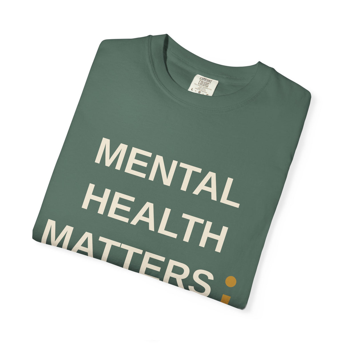 Mental Health Matters T-Shirt