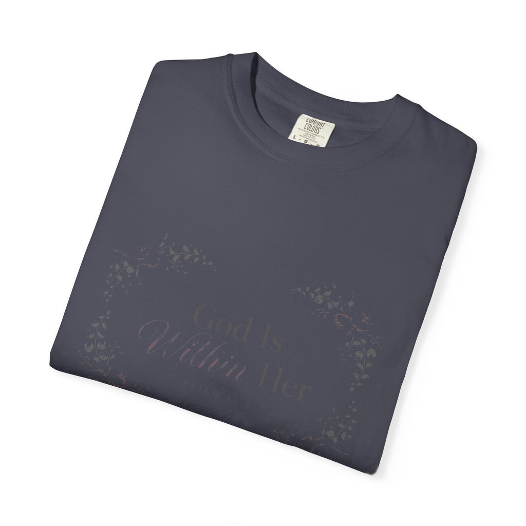 God Is Within Her — Psalm 46:5 – Christian T-Shirt