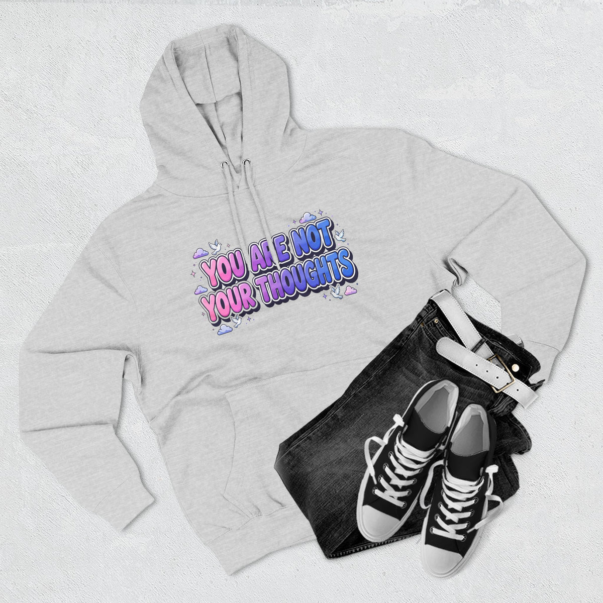 You Are Not Your Thoughts Hoodie
