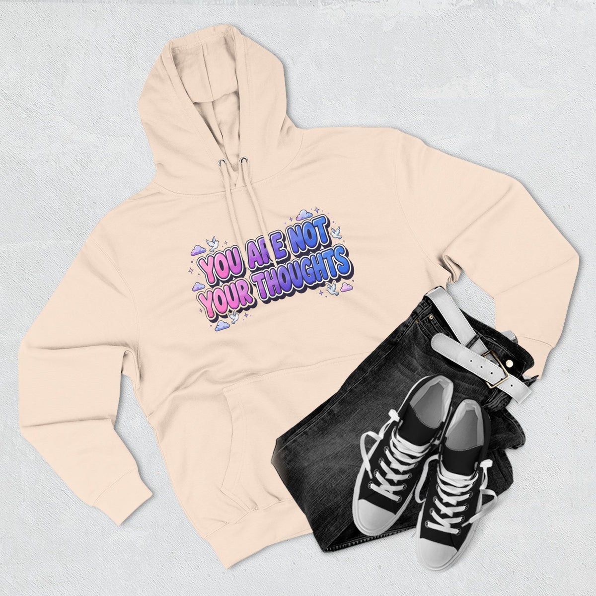 You Are Not Your Thoughts Hoodie