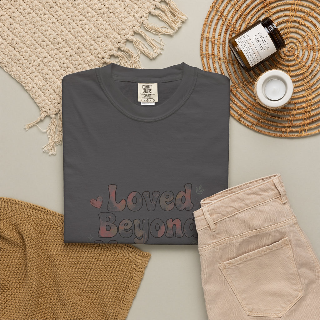 Loved Beyond Measure – Christian T-Shirt