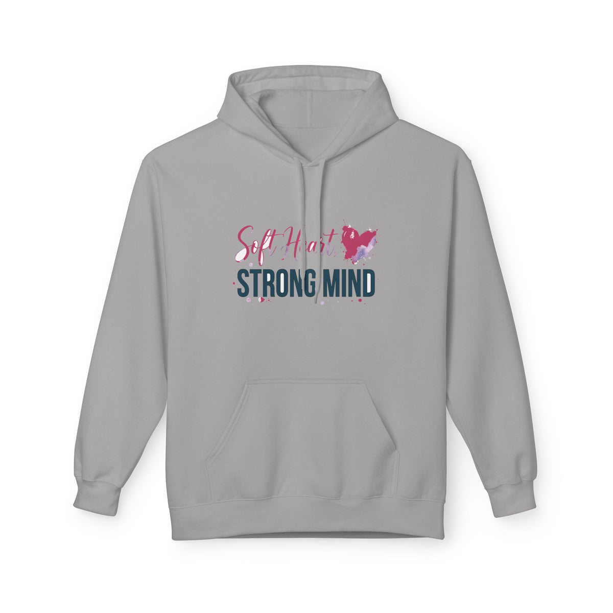 Soft Heart Strong Mind Inspirational Hoodie
