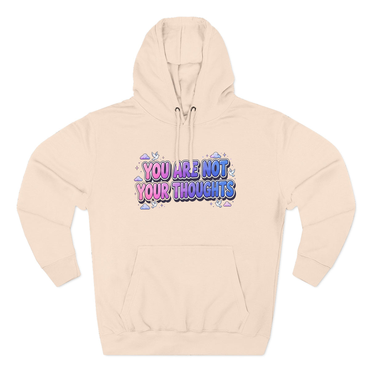 You Are Not Your Thoughts Hoodie