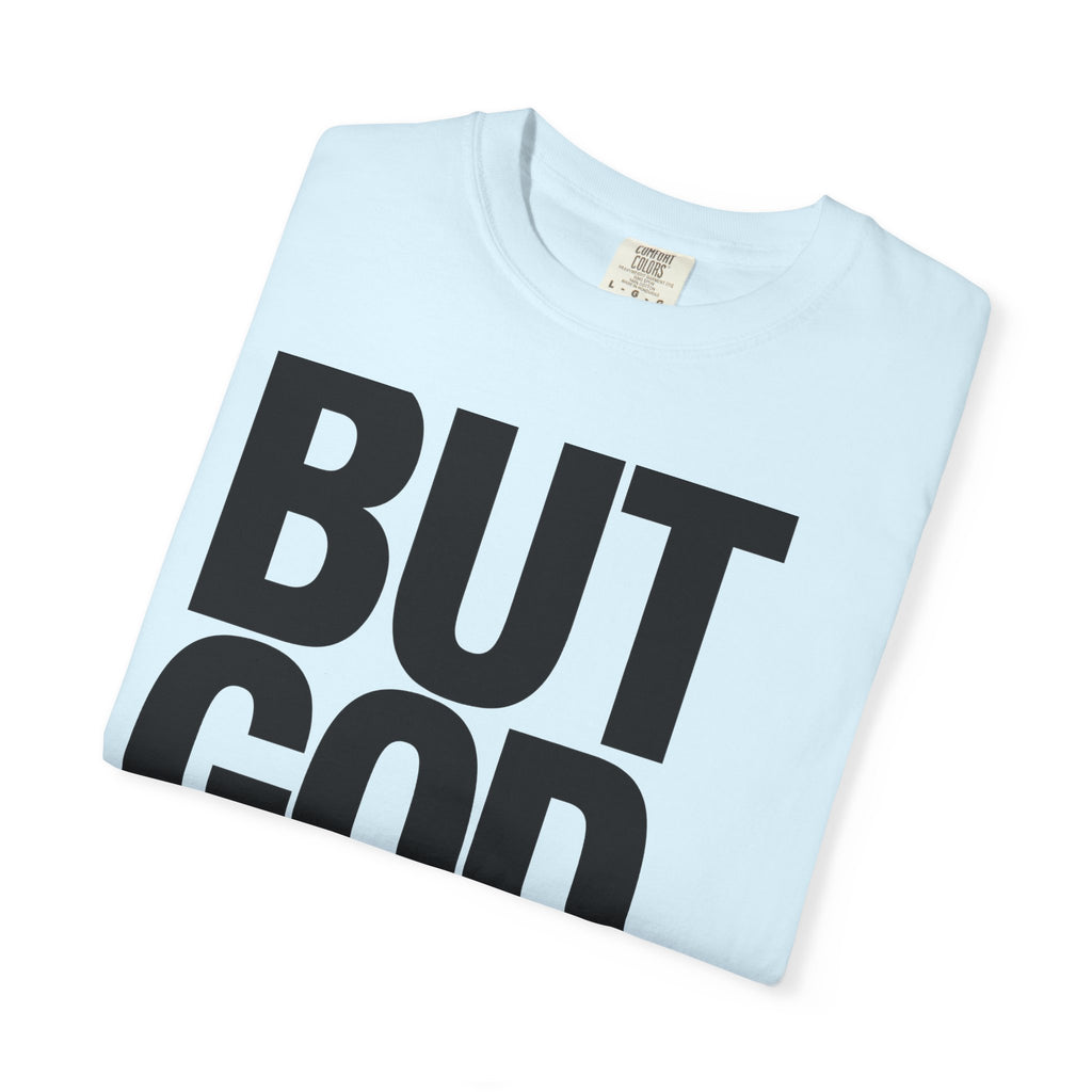 But God – Christian T-Shirt