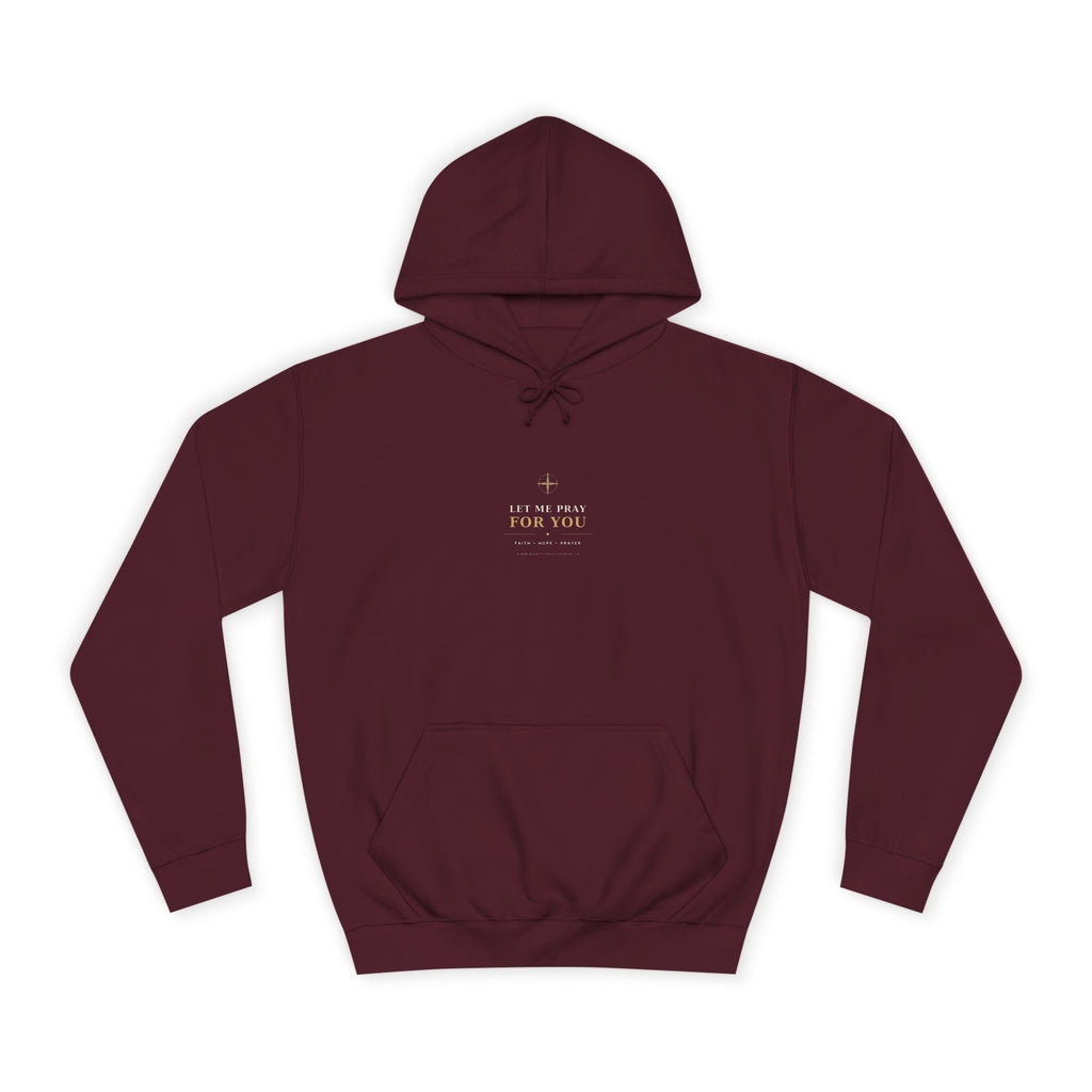 Let Me Pray for You Hoodie