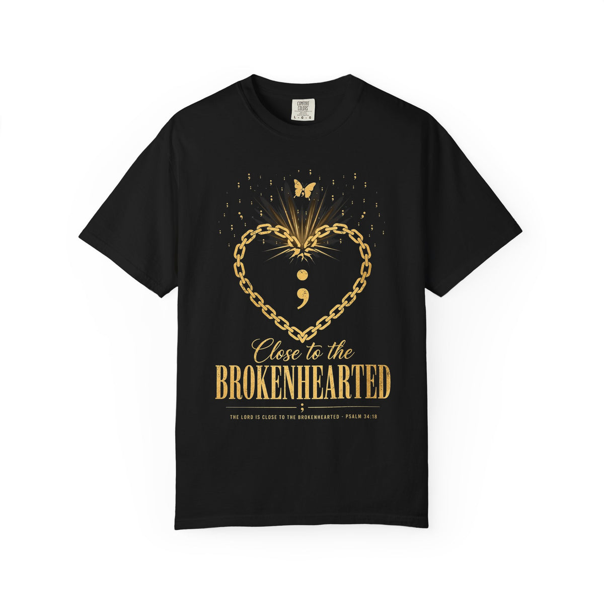 Psalm 34:18 – Close to the Brokenhearted T-Shirt
