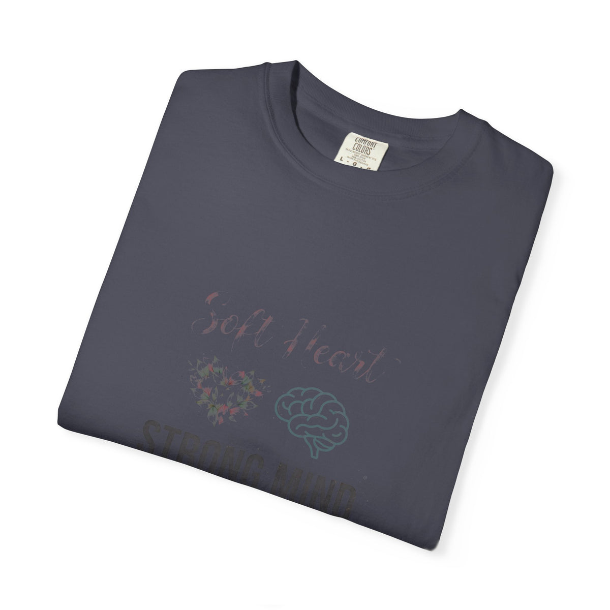Soft Heart Strong Mind – Mental Health T-Shirt