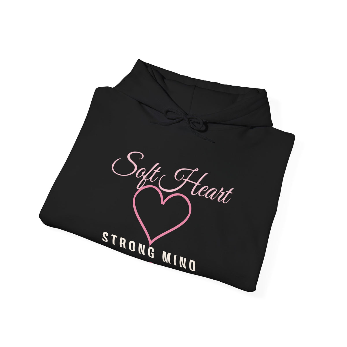Soft Heart Strong Mind – Mental Health Hoodie